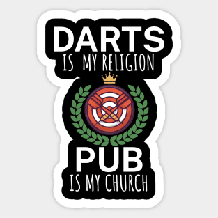 Darts is my religion pub is my church Sticker